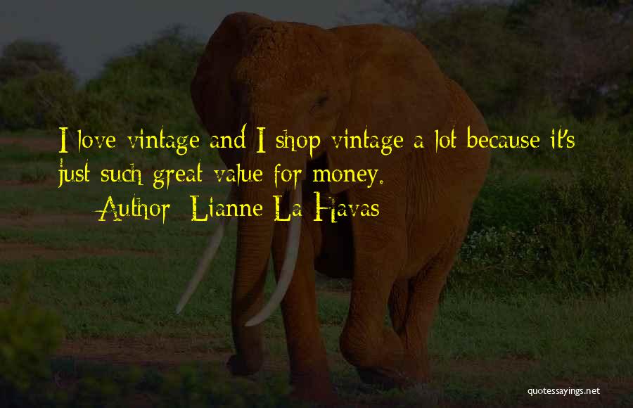 Vintage Love Quotes By Lianne La Havas