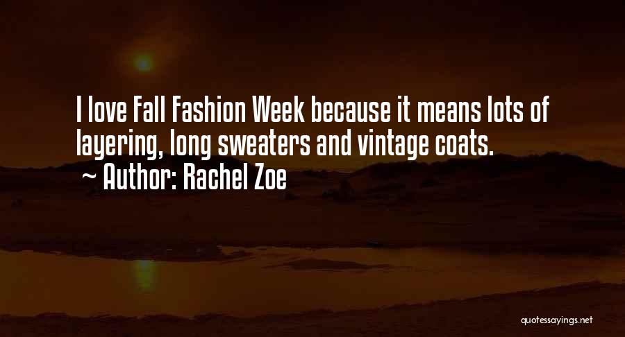 Vintage Love Quotes By Rachel Zoe