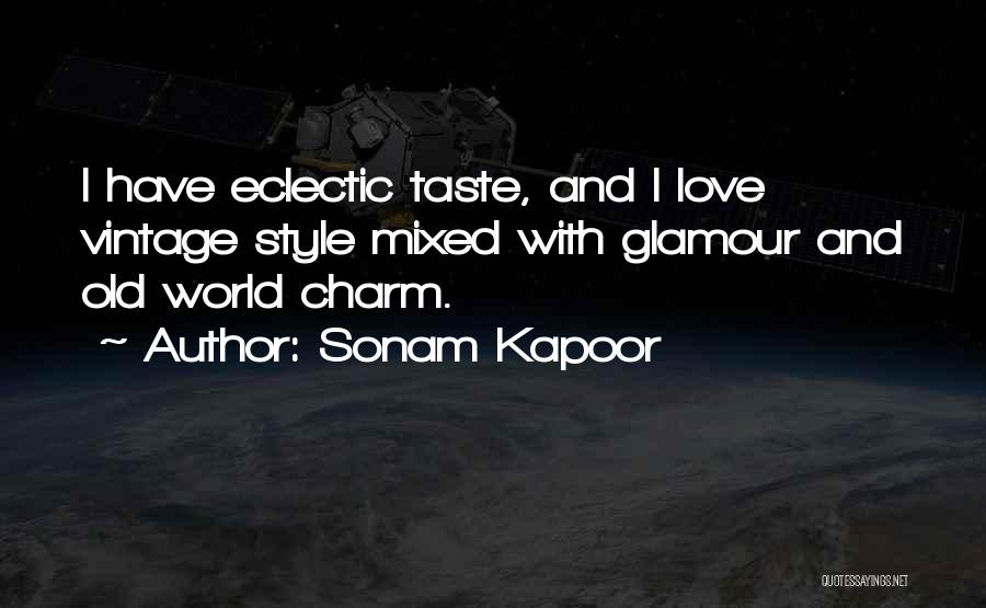 Vintage Love Quotes By Sonam Kapoor