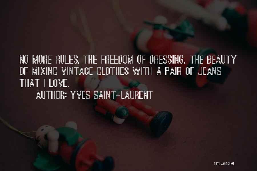 Vintage Love Quotes By Yves Saint-Laurent