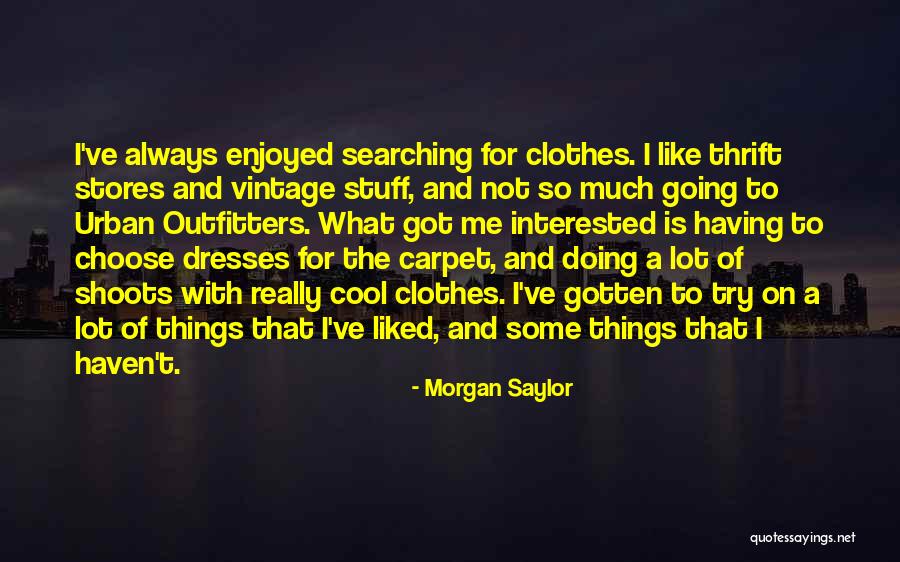 Vintage Thrift Quotes By Morgan Saylor Vintage Thrift Quotes By Morgan Saylor