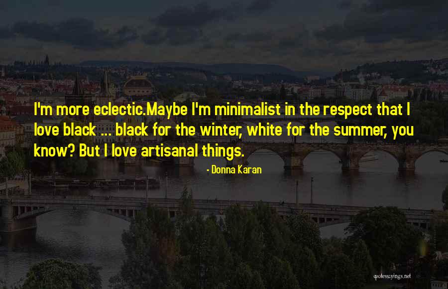 Vintners Collective Napa Quotes By Donna Karan Vintners Collective Napa Quotes By Donna Karan