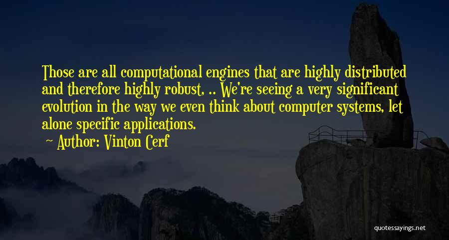 Vinton Cerf Quotes 1603104