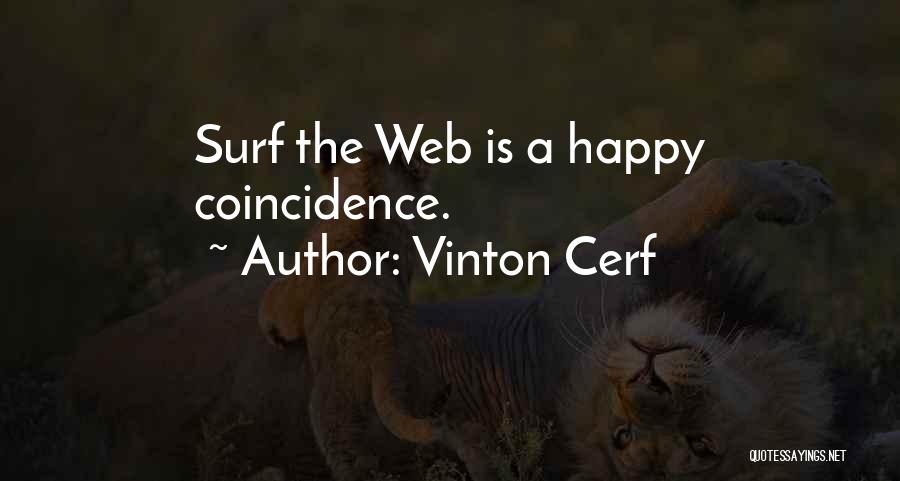 Vinton Cerf Quotes 1708629