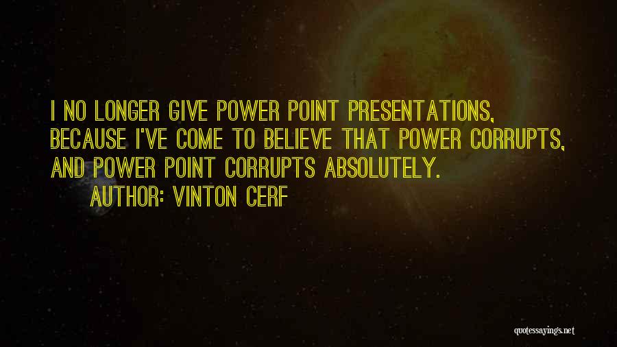 Vinton Cerf Quotes 2114936