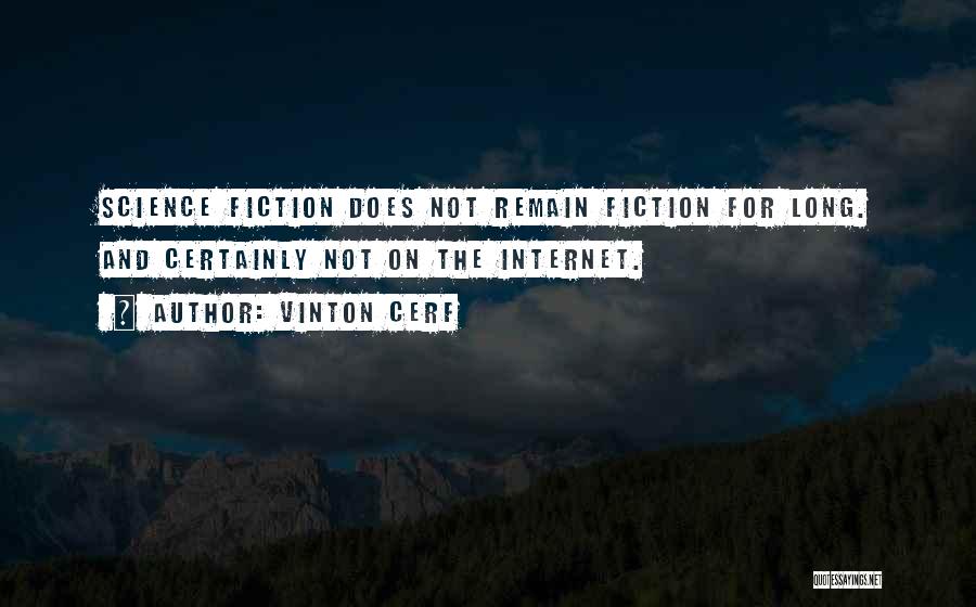 Vinton Cerf Quotes 376663