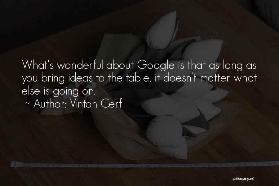 Vinton Cerf Quotes 806081