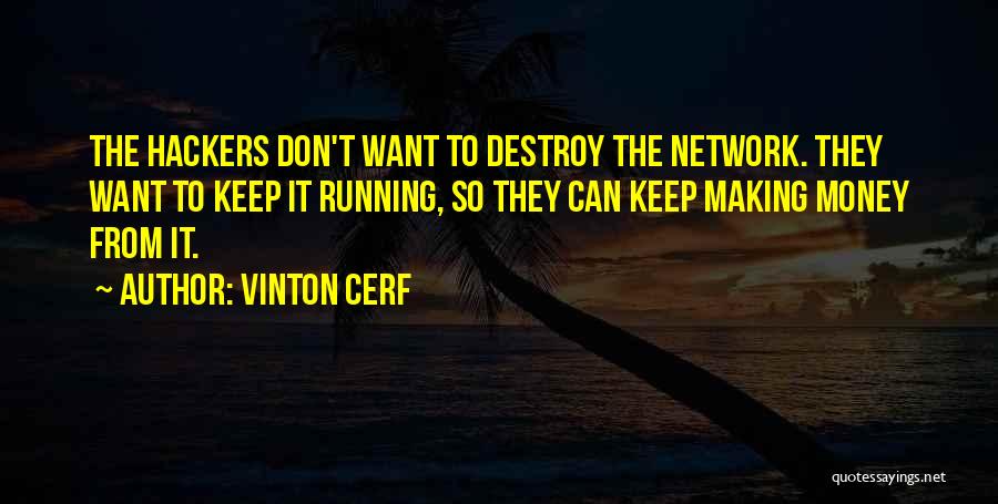 Vinton Cerf Quotes 860972