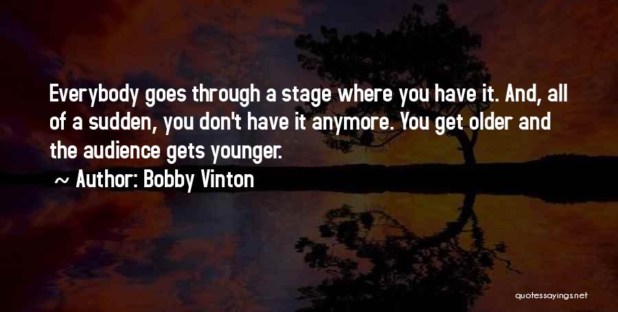 Vinton Quotes By Bobby Vinton