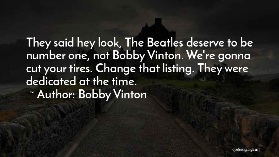 Vinton Quotes By Bobby Vinton