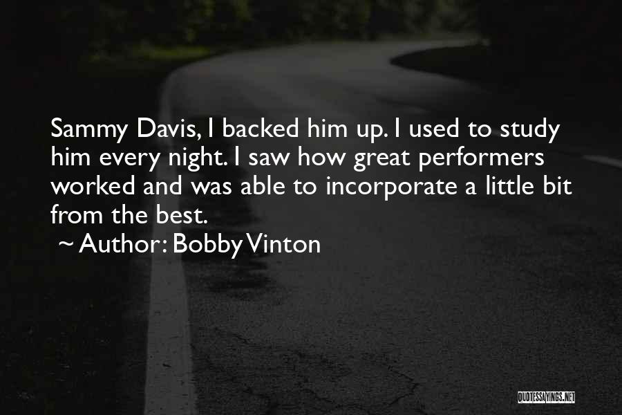 Vinton Quotes By Bobby Vinton