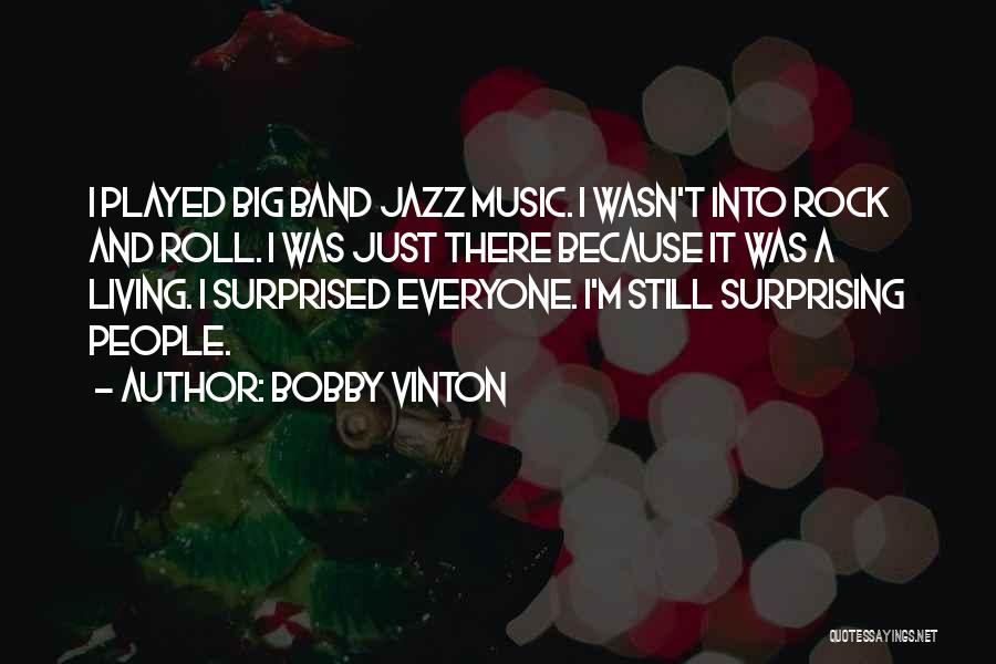 Vinton Quotes By Bobby Vinton