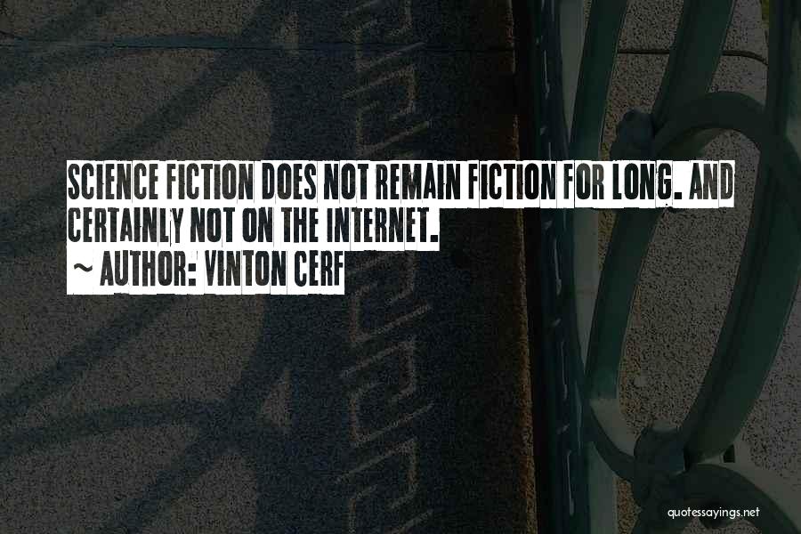 Vinton Quotes By Vinton Cerf