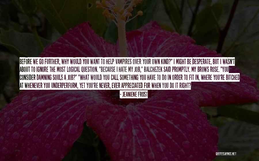 Vinurile Frantei Quotes By Jeaniene Frost Vinurile Frantei Quotes By Jeaniene Frost