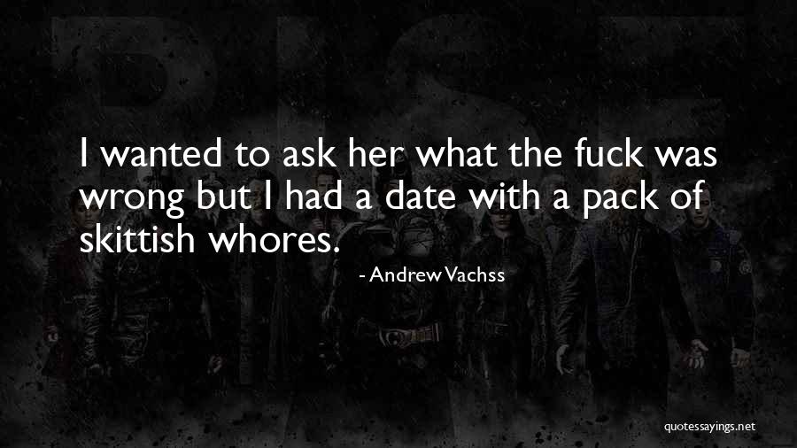 Vinurile Spumante Quotes By Andrew Vachss Vinurile Spumante Quotes By Andrew Vachss