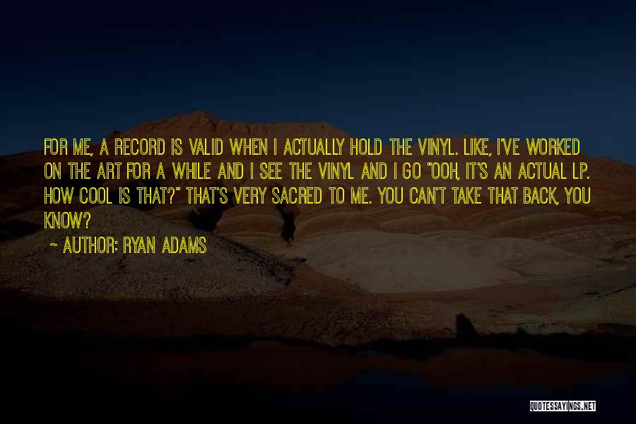 Vinyl Lp Quotes By Ryan Adams