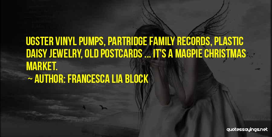 Vinyl Quotes By Francesca Lia Block