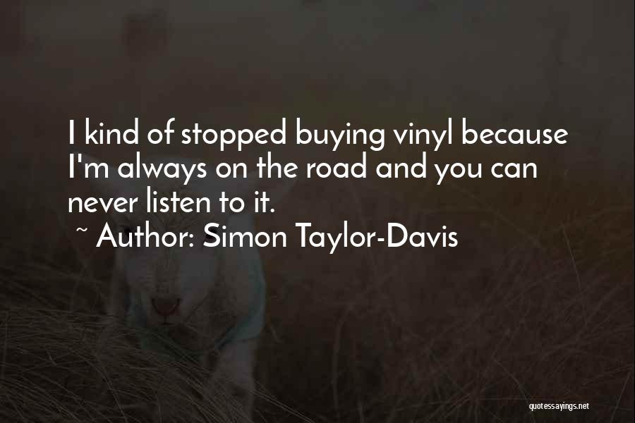 Vinyl Quotes By Simon Taylor-Davis