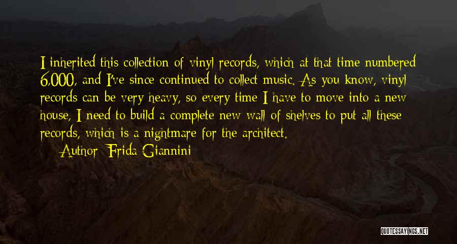 Vinyl Records Quotes By Frida Giannini