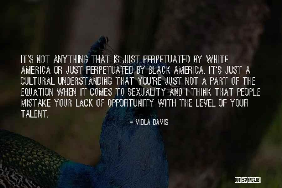 Viola Davis Quotes 1701080