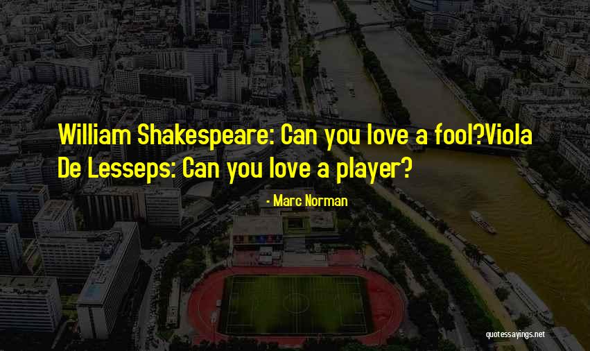 Viola De Lesseps Quotes By Marc Norman Viola De Lesseps Quotes By Marc Norman