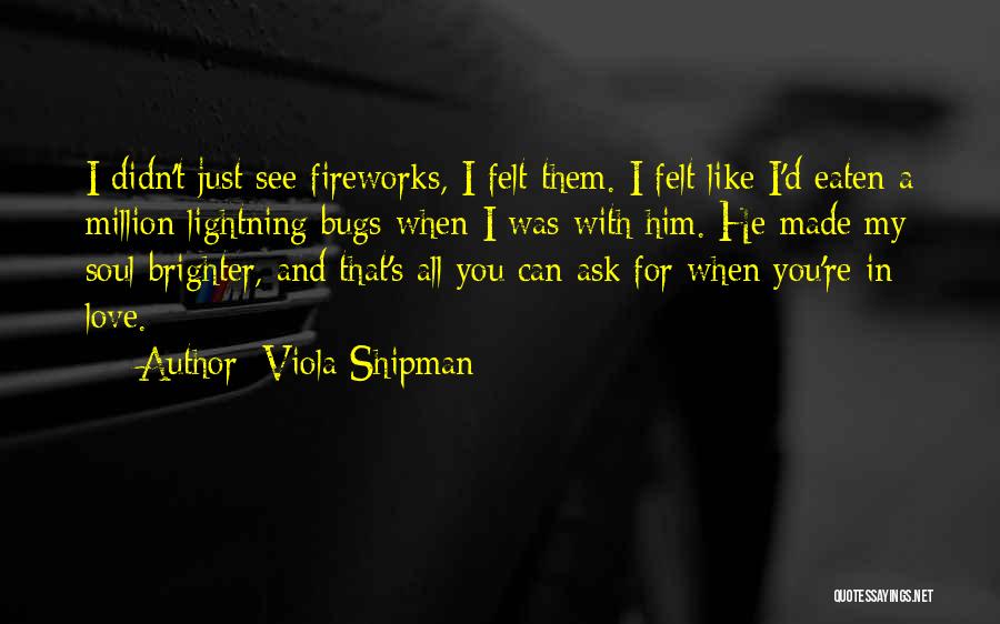 Viola Shipman Quotes 1133846