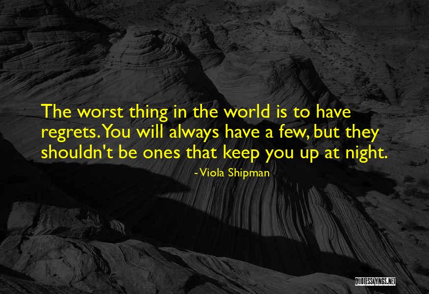 Viola Shipman Quotes 1262770