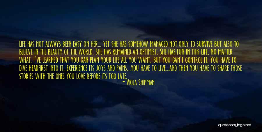 Viola Shipman Quotes 1301552