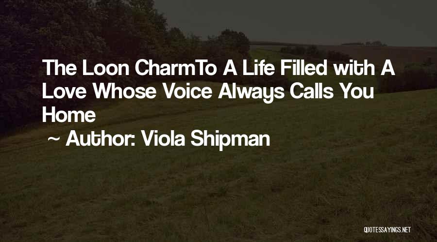 Viola Shipman Quotes 484149
