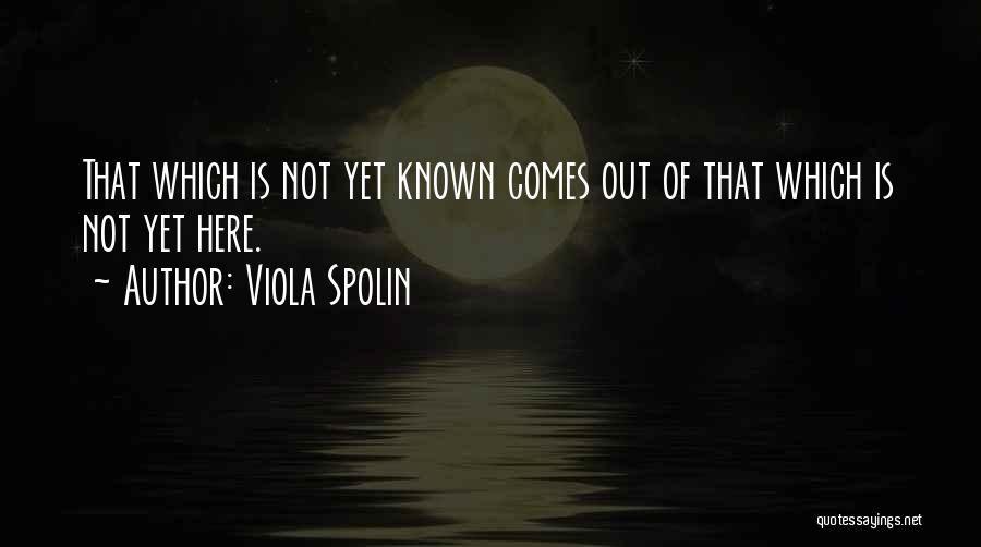 Viola Spolin Quotes 448990