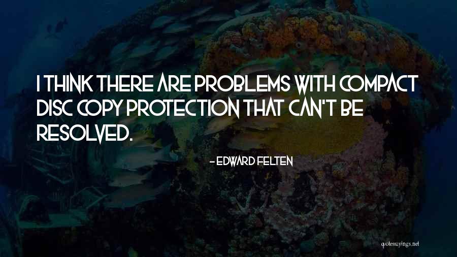 Violanti Muebles Quotes By Edward Felten Violanti Muebles Quotes By Edward Felten