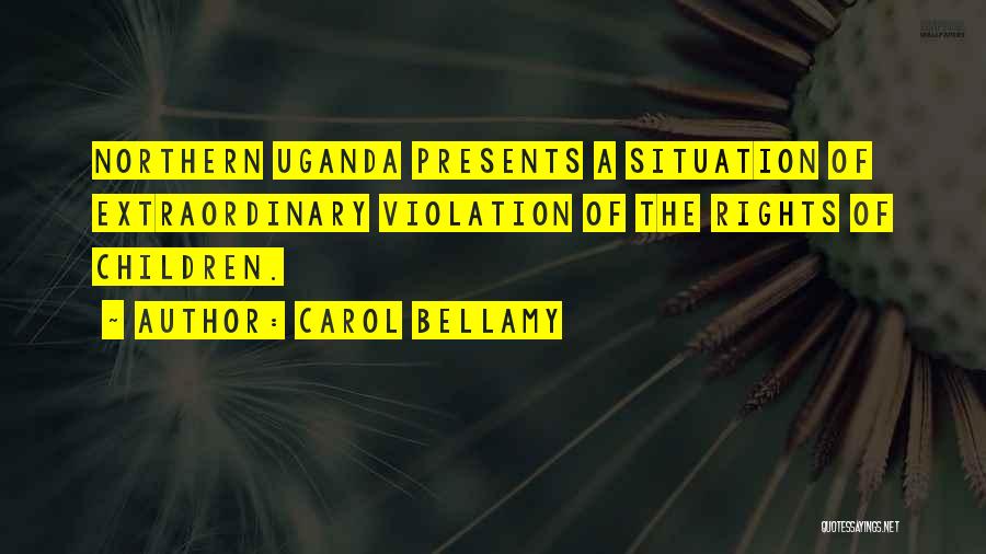 Violation Of Rights Quotes By Carol Bellamy