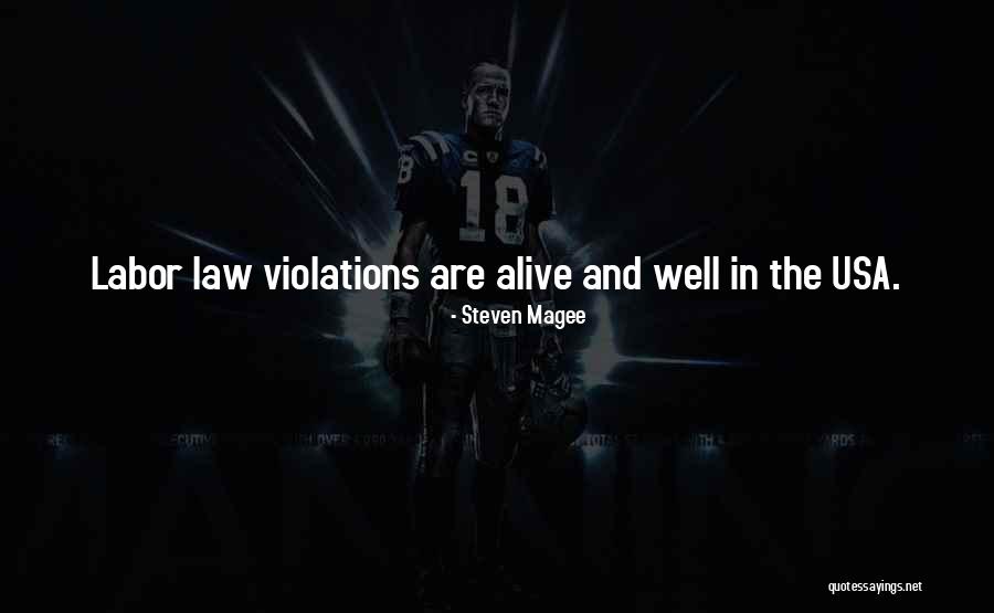 Violations Of Human Rights Quotes By Steven Magee Violations Of Human Rights Quotes By Steven Magee