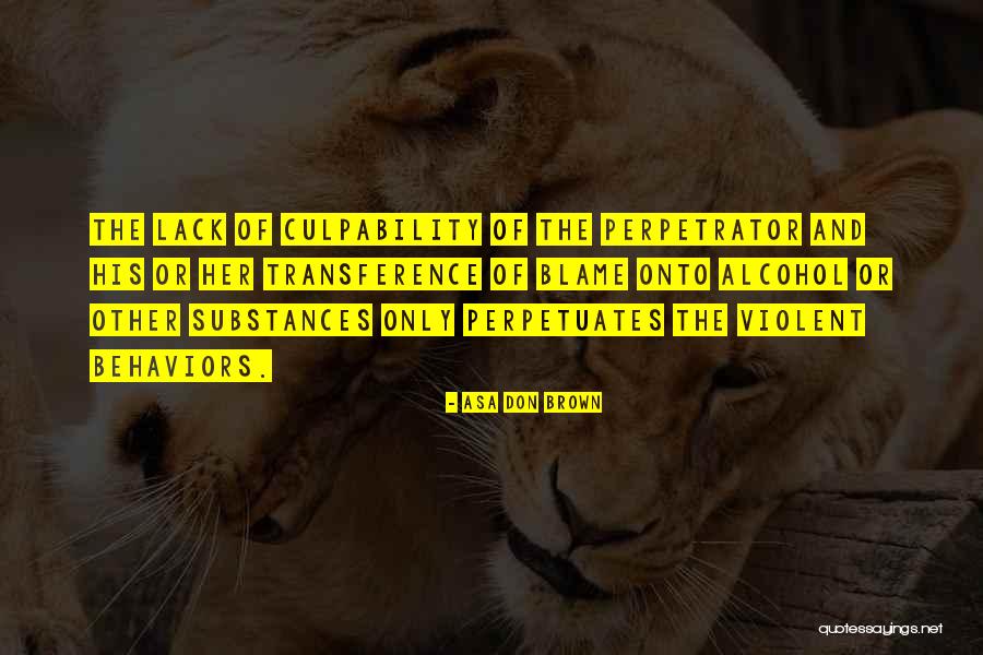 Violence Addiction Quotes By Asa Don Brown Violence Addiction Quotes By Asa Don Brown
