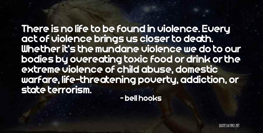 Violence Addiction Quotes By Bell Hooks Violence Addiction Quotes By Bell Hooks