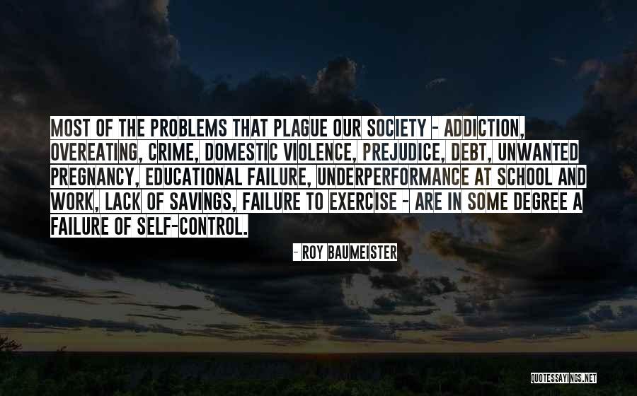 Violence Addiction Quotes By Roy Baumeister Violence Addiction Quotes By Roy Baumeister