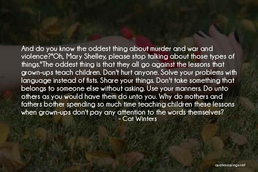 Violence Against Children Quotes By Cat Winters Violence Against Children Quotes By Cat Winters