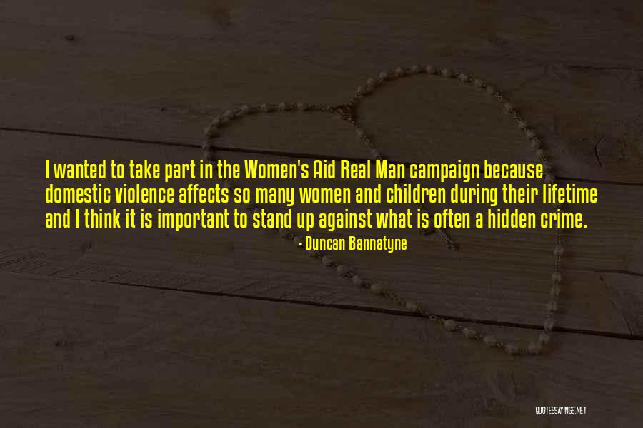 Violence Against Children Quotes By Duncan Bannatyne Violence Against Children Quotes By Duncan Bannatyne