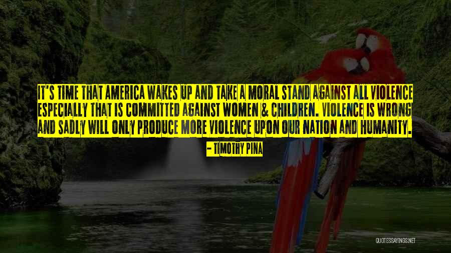 Violence Against Children Quotes By Timothy Pina Violence Against Children Quotes By Timothy Pina