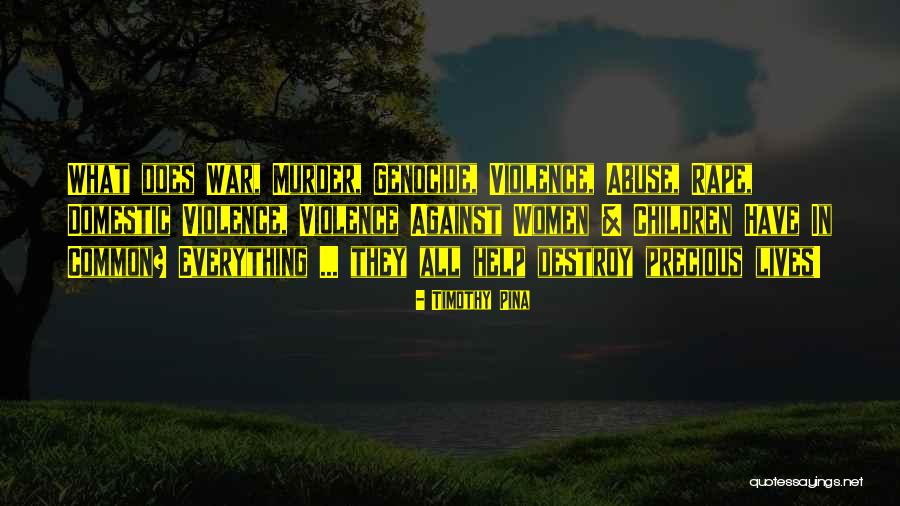 Violence Against Children Quotes By Timothy Pina Violence Against Children Quotes By Timothy Pina