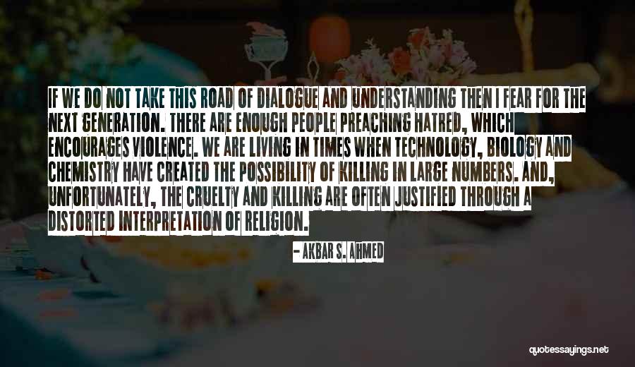 Violence And Cruelty Quotes By Akbar S. Ahmed Violence And Cruelty Quotes By Akbar S. Ahmed