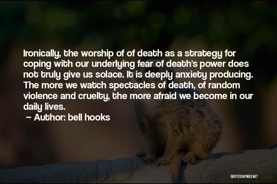 Violence And Cruelty Quotes By Bell Hooks