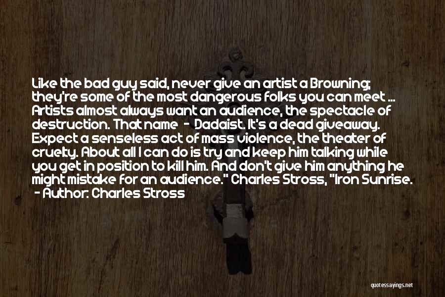 Violence And Cruelty Quotes By Charles Stross