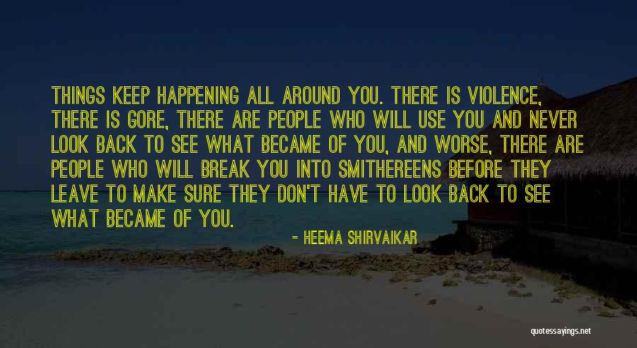 Violence And Cruelty Quotes By Heema Shirvaikar Violence And Cruelty Quotes By Heema Shirvaikar
