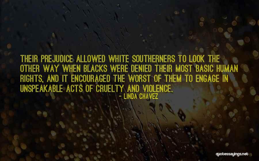 Violence And Cruelty Quotes By Linda Chavez Violence And Cruelty Quotes By Linda Chavez
