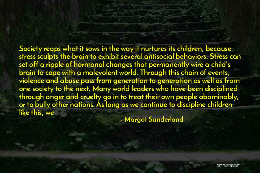 Violence And Cruelty Quotes By Margot Sunderland Violence And Cruelty Quotes By Margot Sunderland