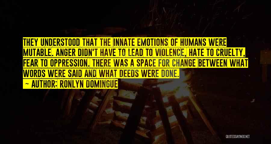 Violence And Cruelty Quotes By Ronlyn Domingue