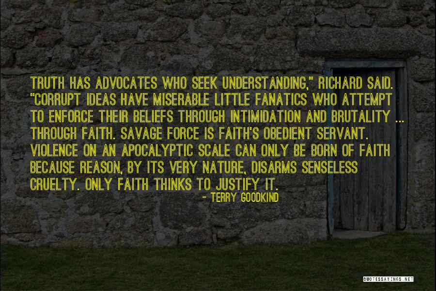 Violence And Cruelty Quotes By Terry Goodkind Violence And Cruelty Quotes By Terry Goodkind