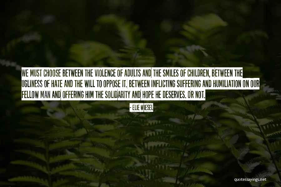 Violence And Hate Quotes By Elie Wiesel Violence And Hate Quotes By Elie Wiesel