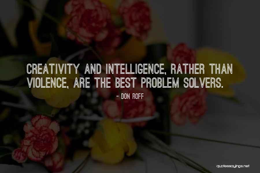 Violence And Nonviolence Quotes By Don Roff Violence And Nonviolence Quotes By Don Roff